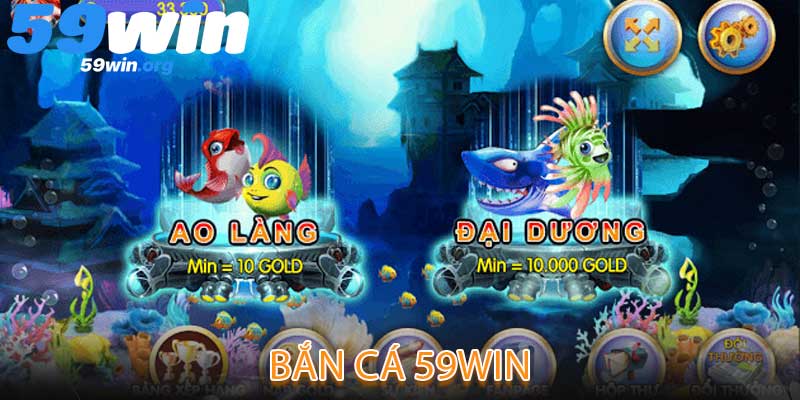 Bắn Cá 59win