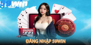 Đăng Nhập 59win