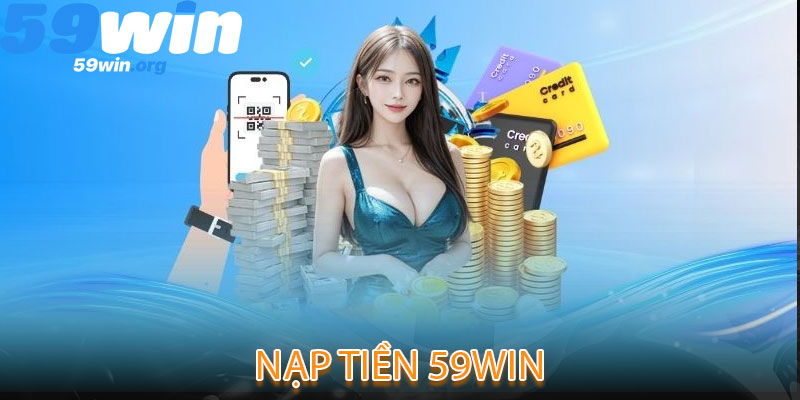 Nạp Tiền 59win
